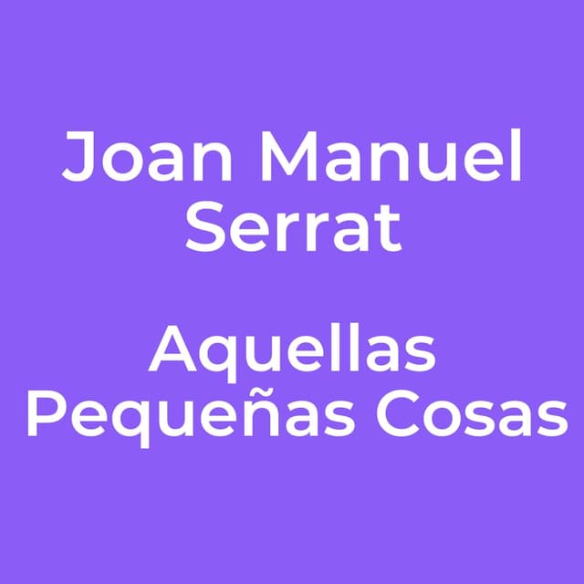 Aquellas Pequeñas Cosas