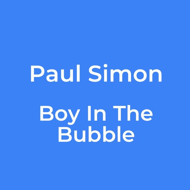 Boy In The Bubble