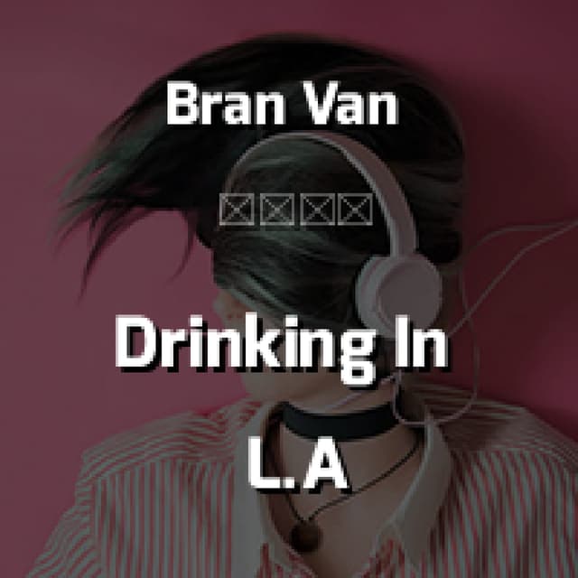 Drinking In L.A