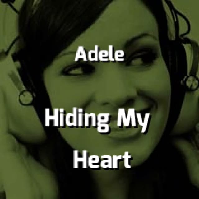 Hiding My Heart