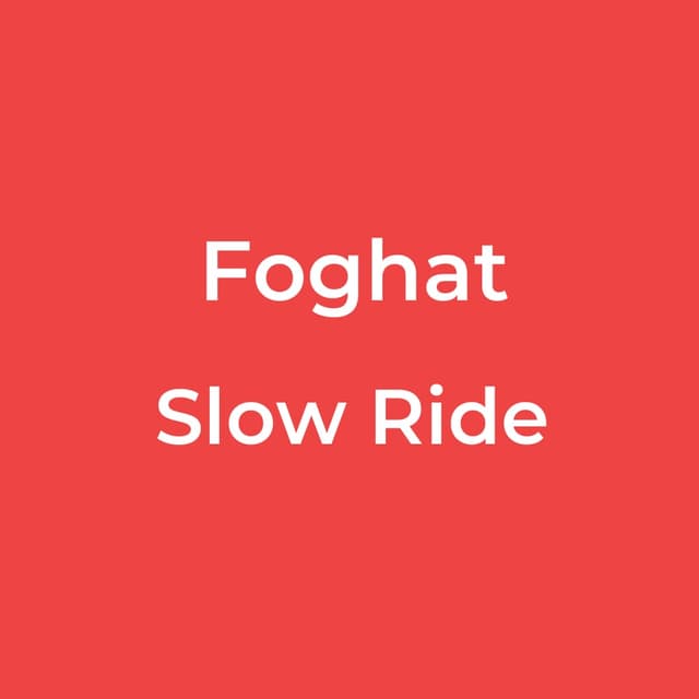 Slow Ride