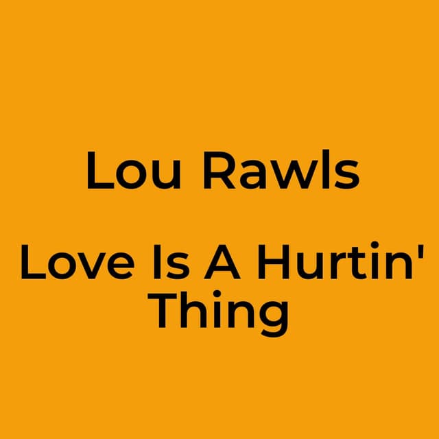 Love Is A Hurtin' Thing