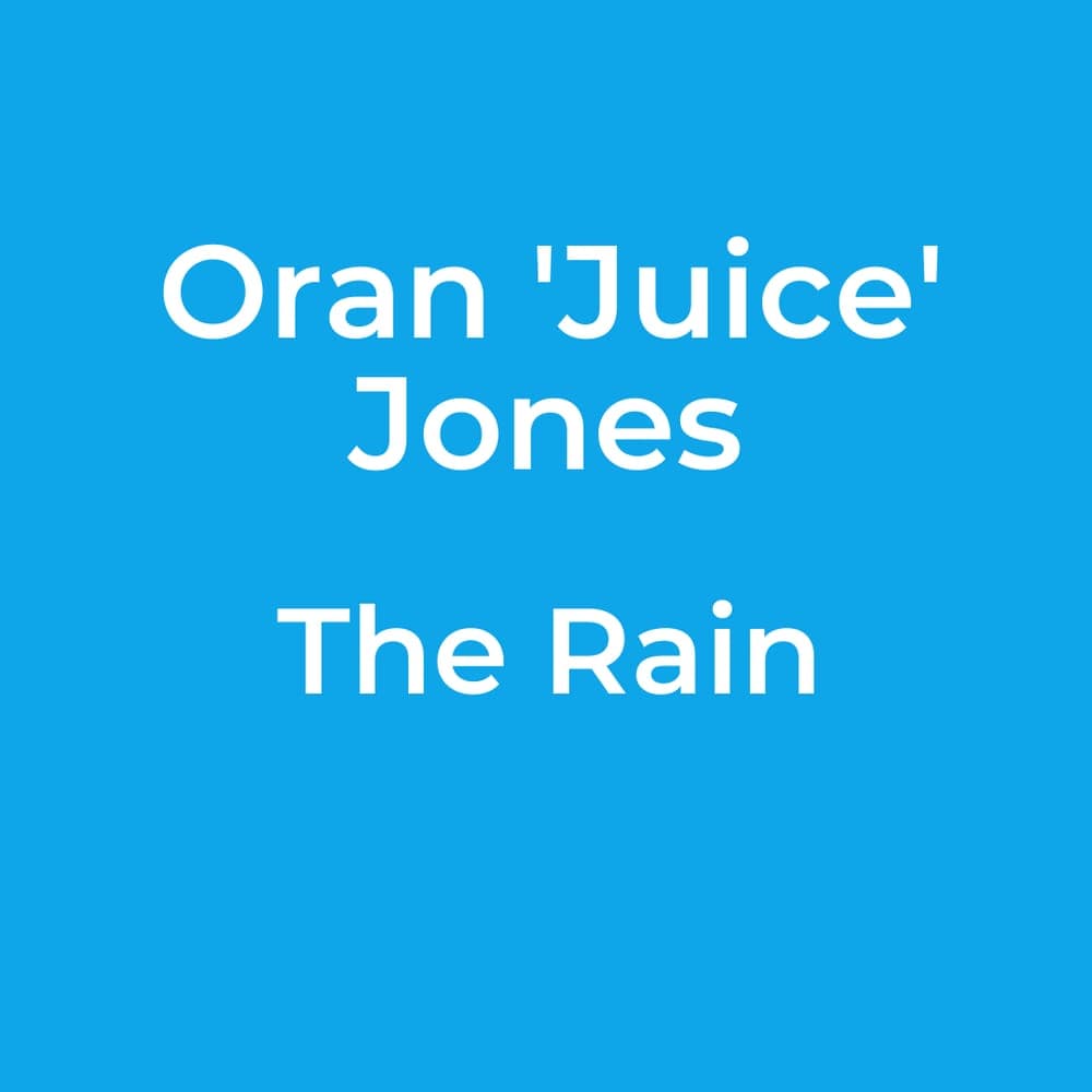 Oran 'Juice' Jones - The Rain