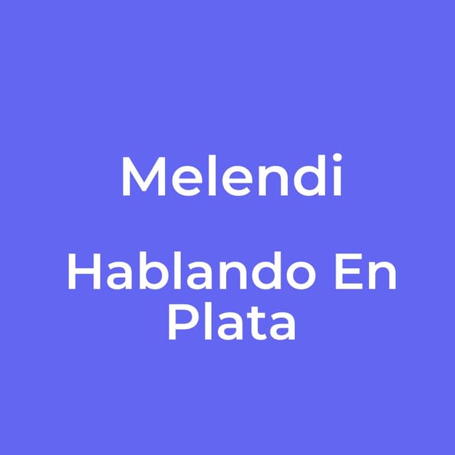 Hablando En Plata