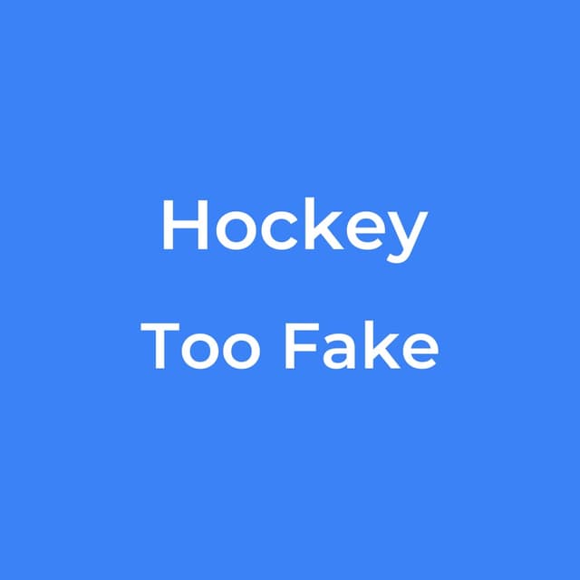 Too Fake