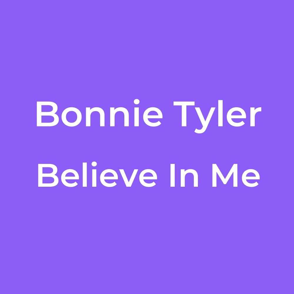 Bonnie Tyler - Believe In Me