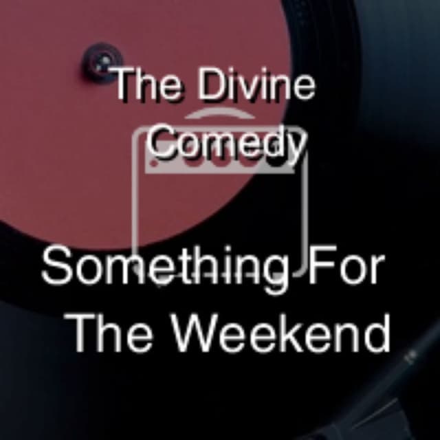 Something For The Weekend