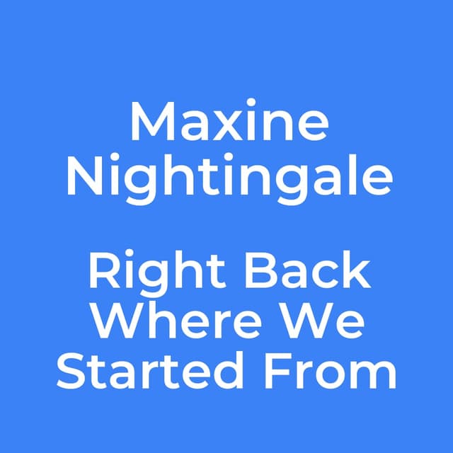 Right Back Where We Started From