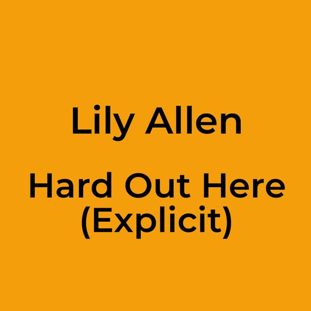 Hard Out Here (Explicit)