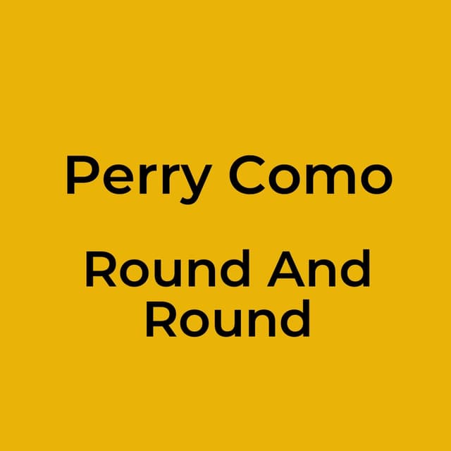 Round And Round