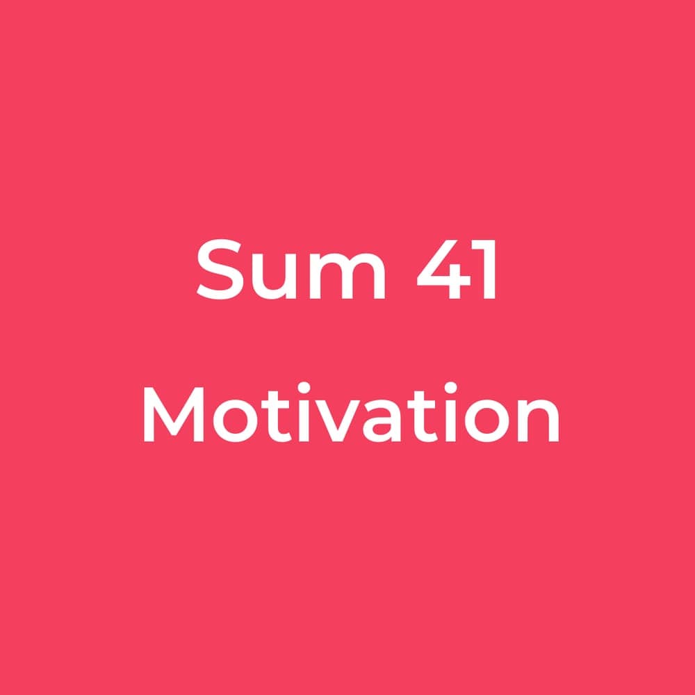 Sum 41 - Motivation
