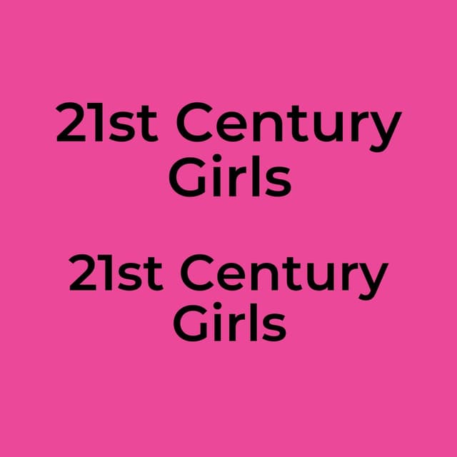 21st Century Girls
