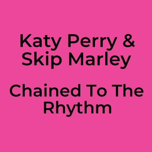 Chained To The Rhythm