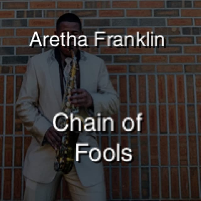 Chain of Fools