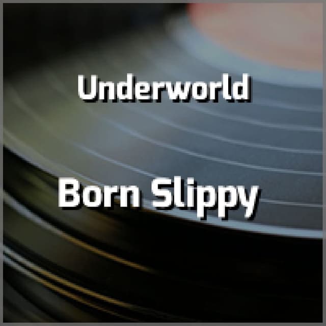 Born Slippy