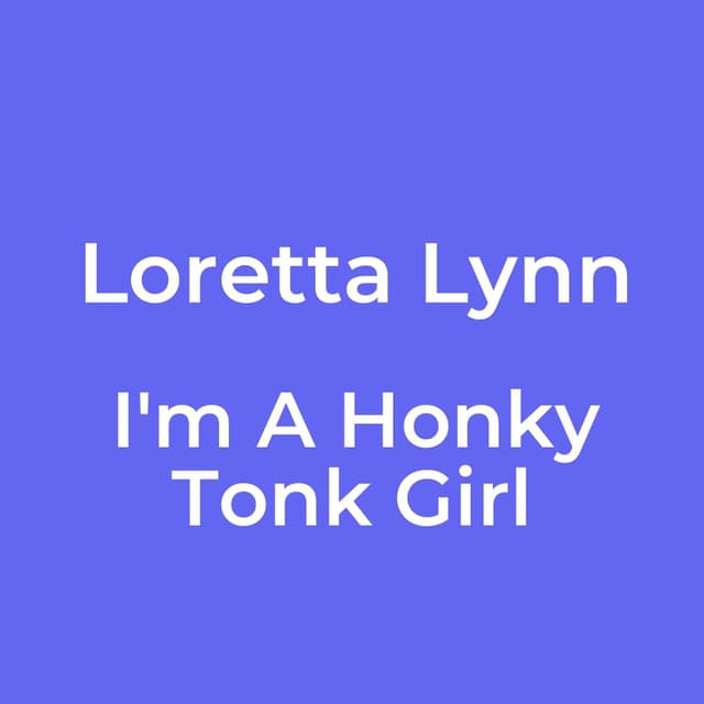 I'm A Honky Tonk Girl