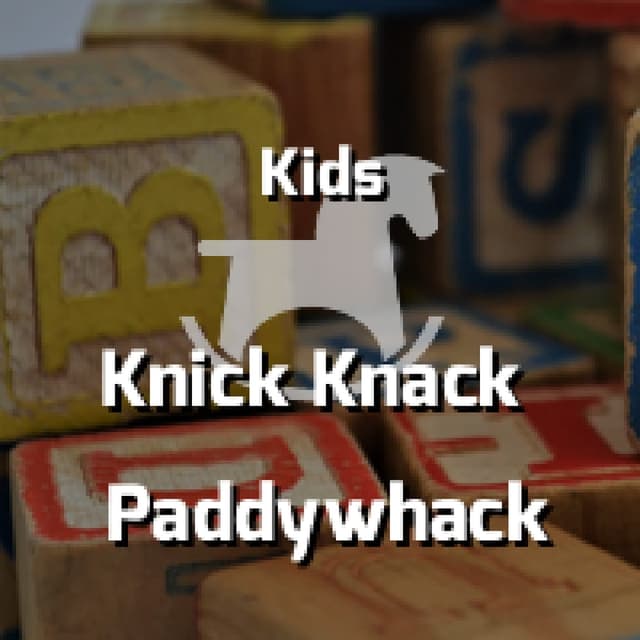 Knick Knack Paddywhack