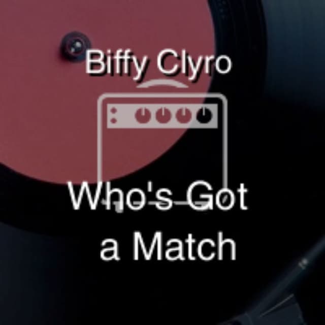 Who's Got a Match