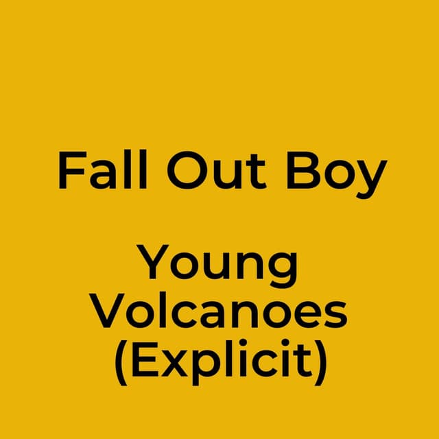 Young Volcanoes (Explicit)