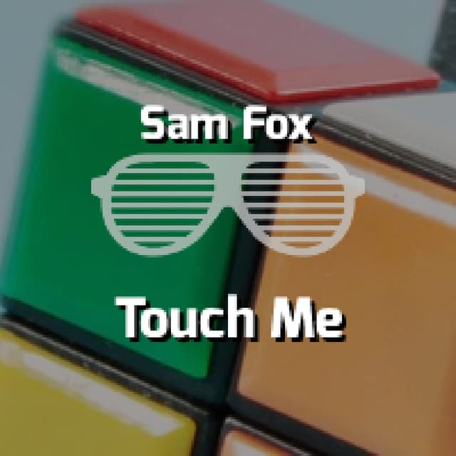 Touch Me