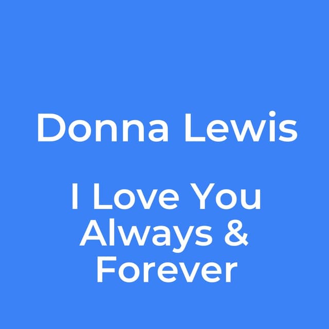 I Love You Always & Forever