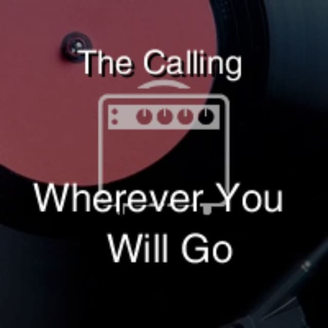 Wherever You Will Go