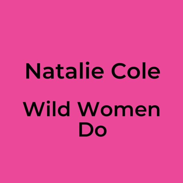 Wild Women Do