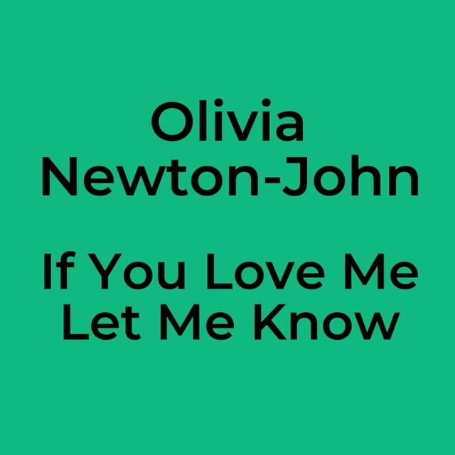 If You Love Me Let Me Know