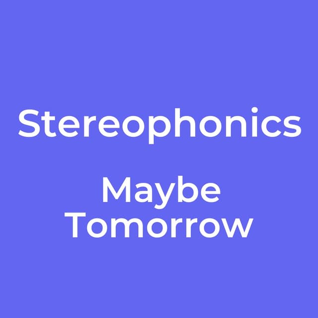 Maybe Tomorrow