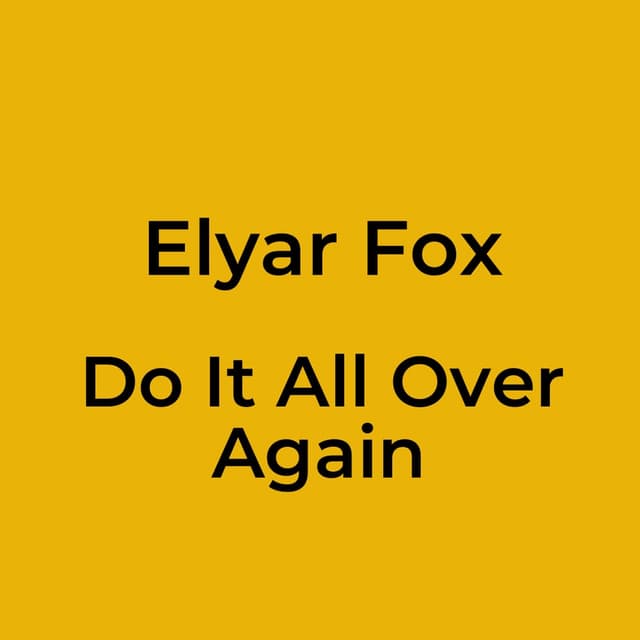 Do It All Over Again