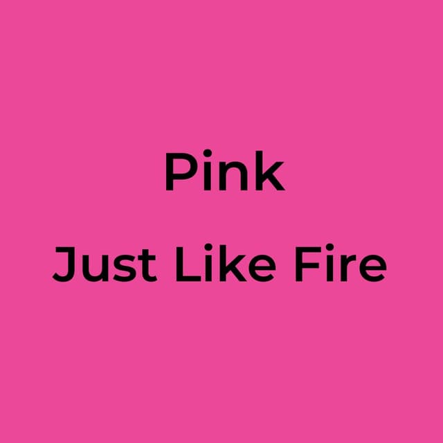 Just Like Fire