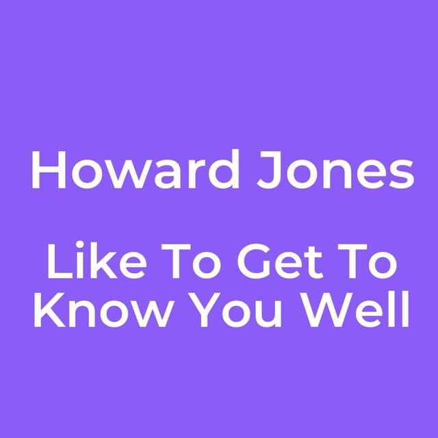 Like To Get To Know You Well