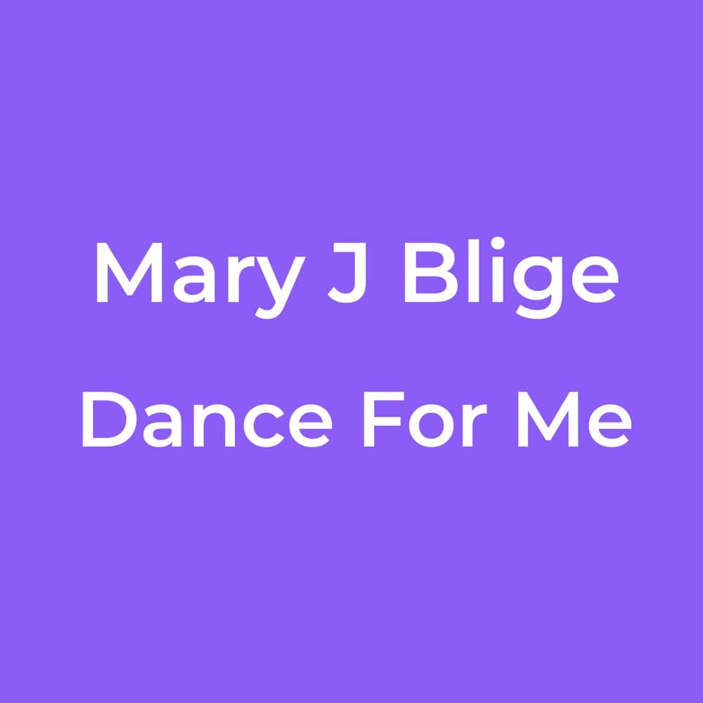 Mary J Blige - Dance For Me