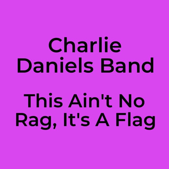 This Ain't No Rag, It's A Flag
