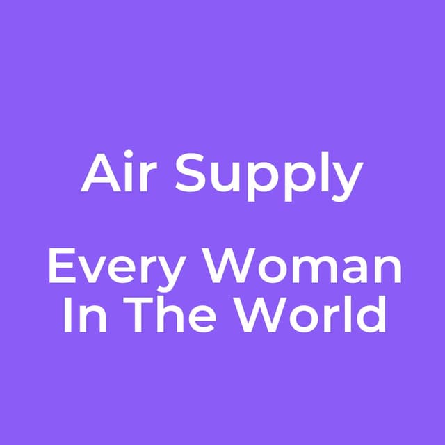 Every Woman In The World