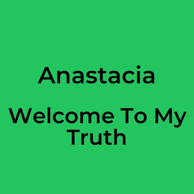 Welcome To My Truth
