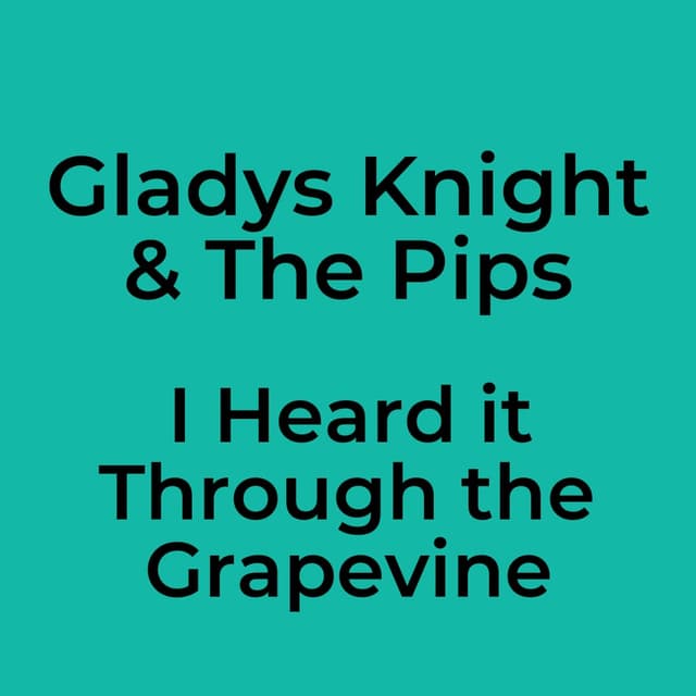 I Heard it Through the Grapevine