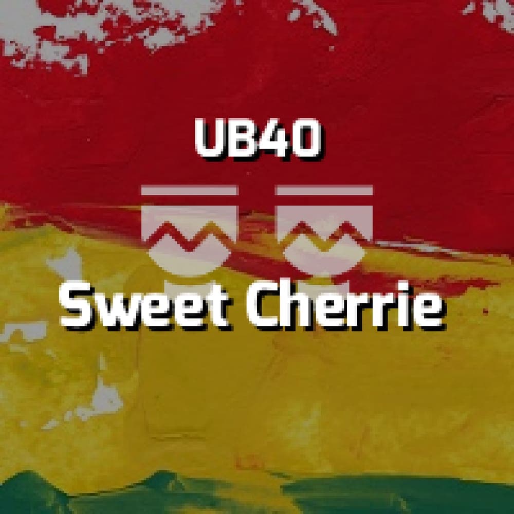 UB40 - Sweet Cherrie
