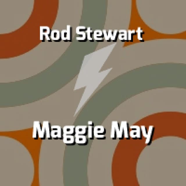 Maggie May
