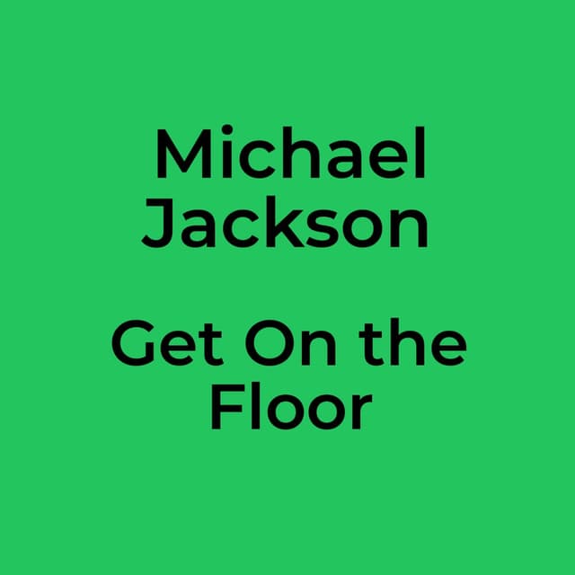 Get On the Floor