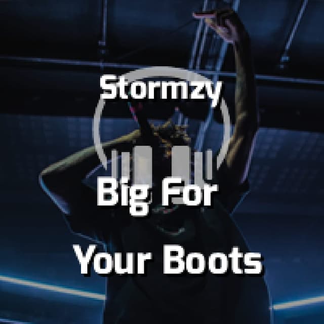 Big For Your Boots