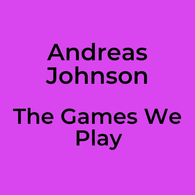 The Games We Play