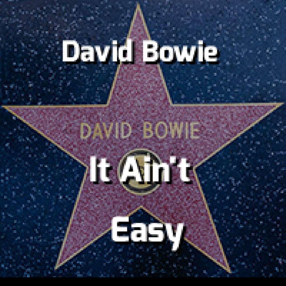 David Bowie - It Ain't Easy