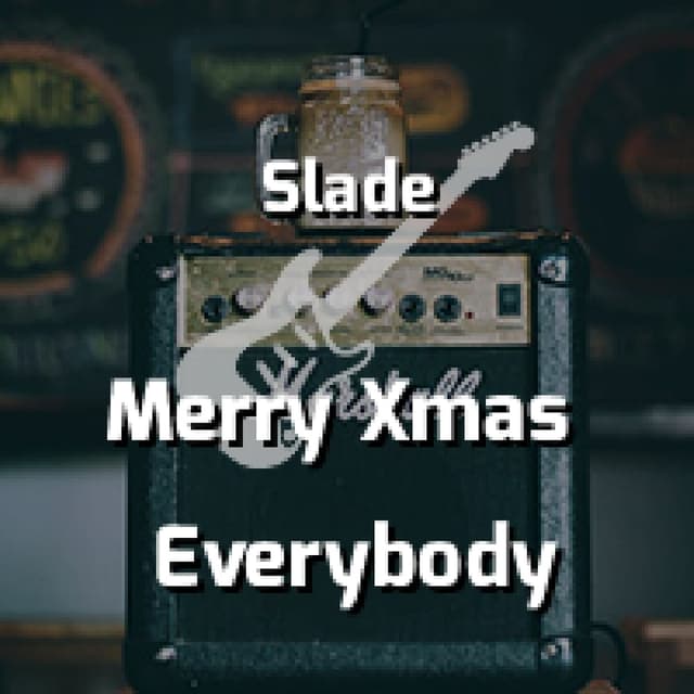 Merry Xmas Everybody