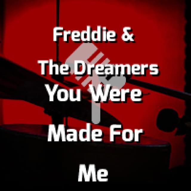 You Were Made For Me