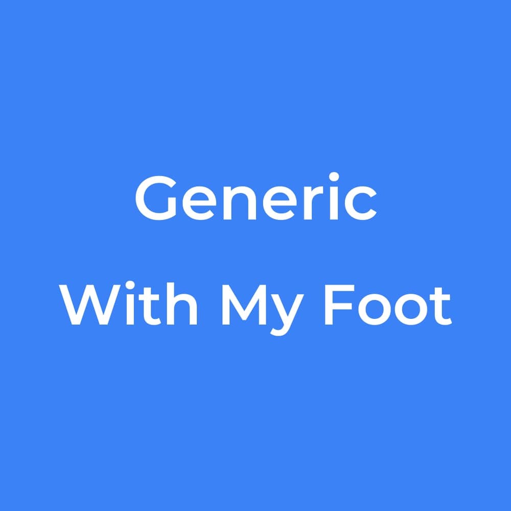 Generic - With My Foot