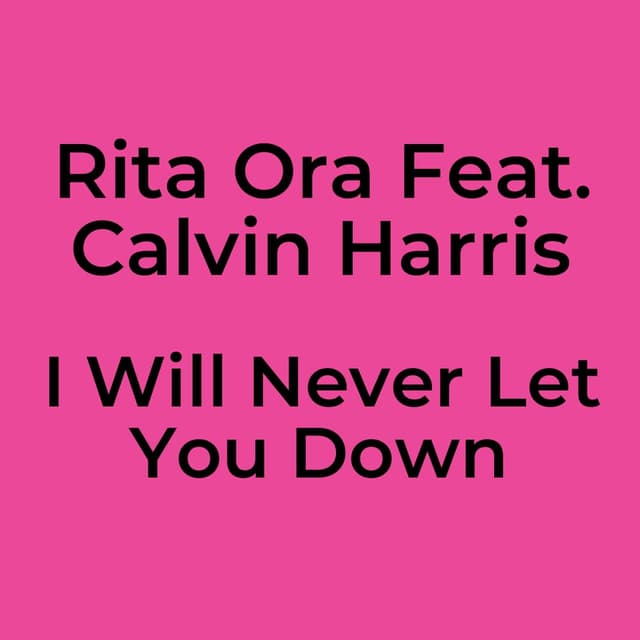 I Will Never Let You Down