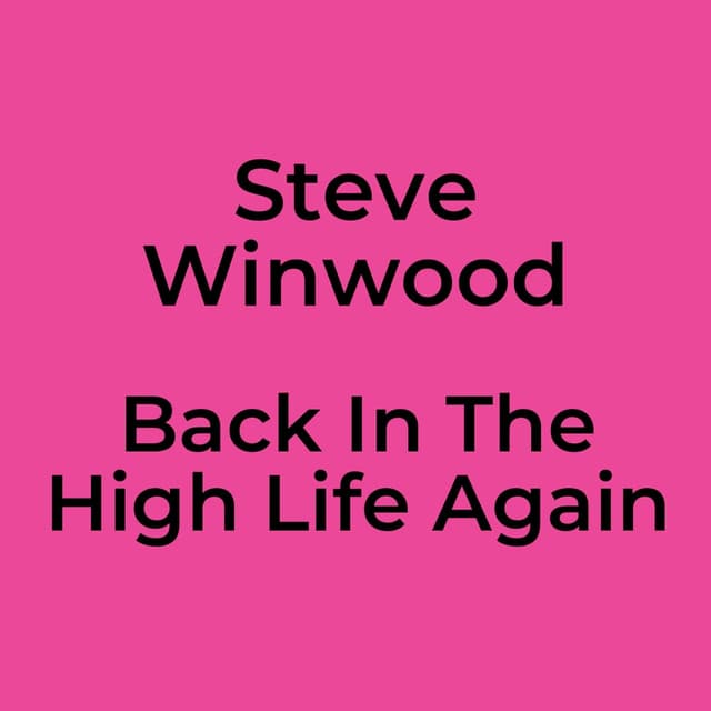 Back In The High Life Again