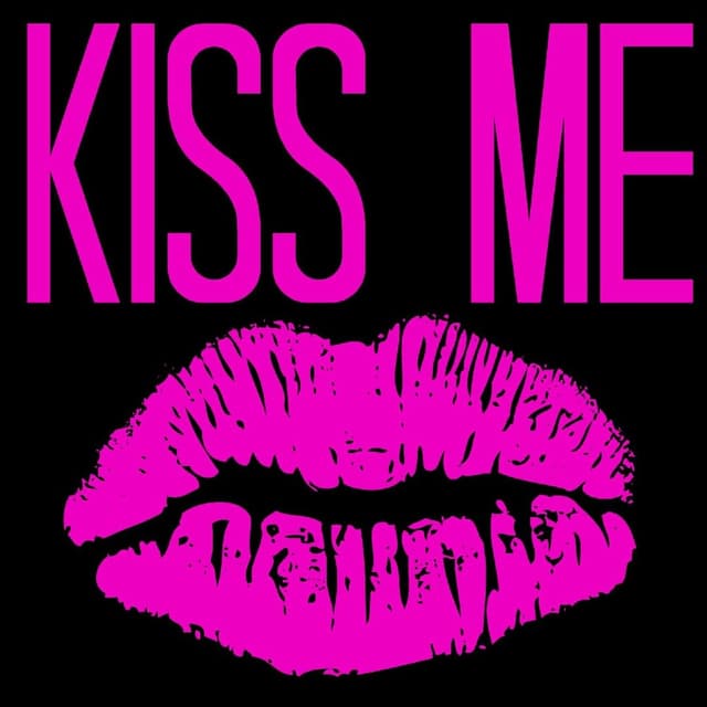 Kiss Me