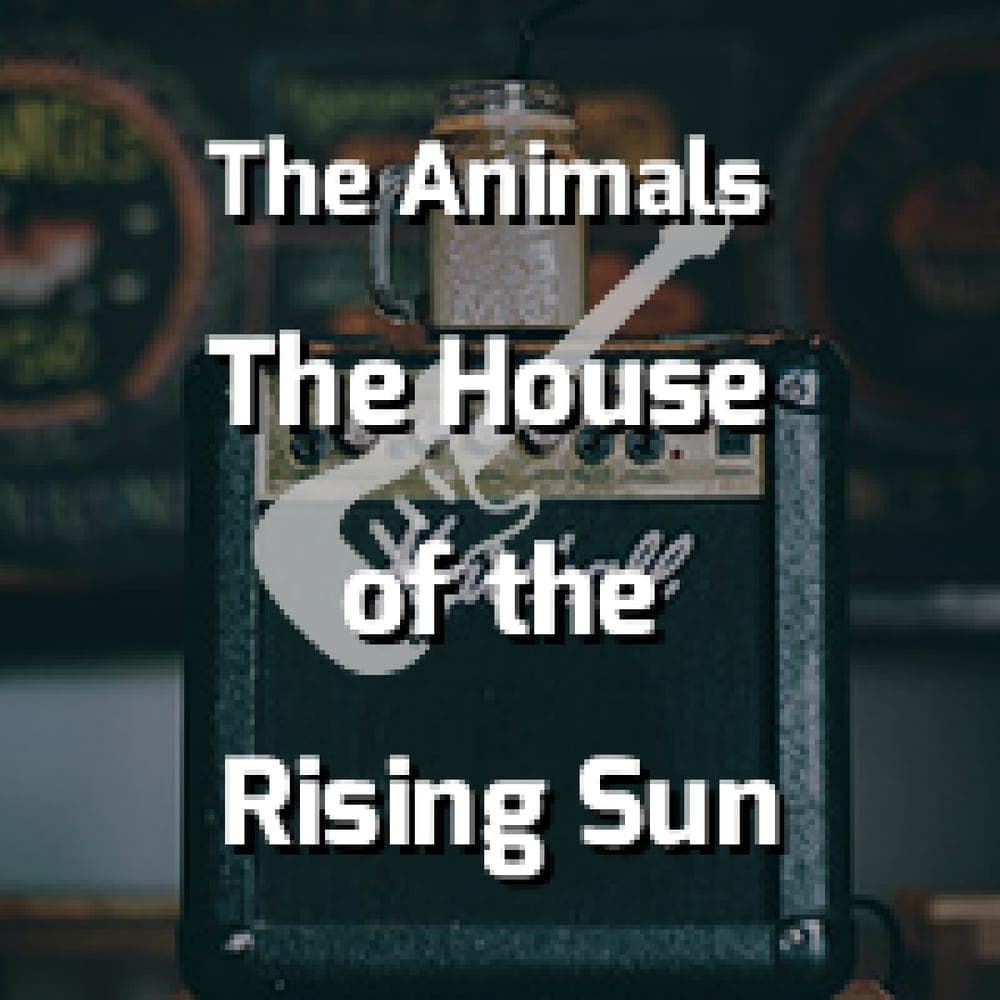 The Animals - The House of the Rising Sun